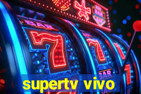 supertv vivo